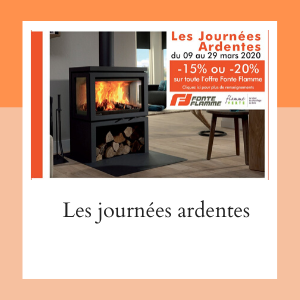 Promotions Fonte Flamme : Les Journées Ardentes Promotions Fonte Flamme : Les Journées Ardentes