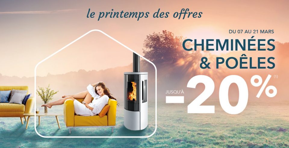 Promotions cheminées et poêles
